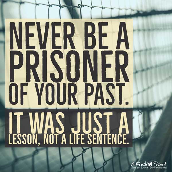 Never Be a prisoner